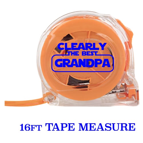 CLEARLY THE BEST GRANDPA TAPE MEASURE